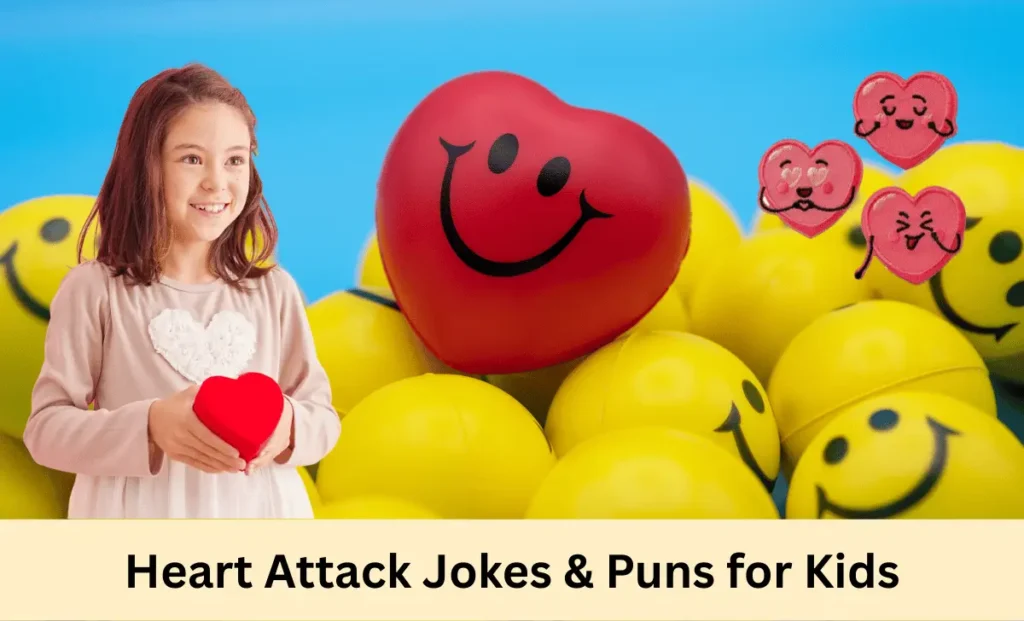Heart Attack Jokes & Puns for Kids