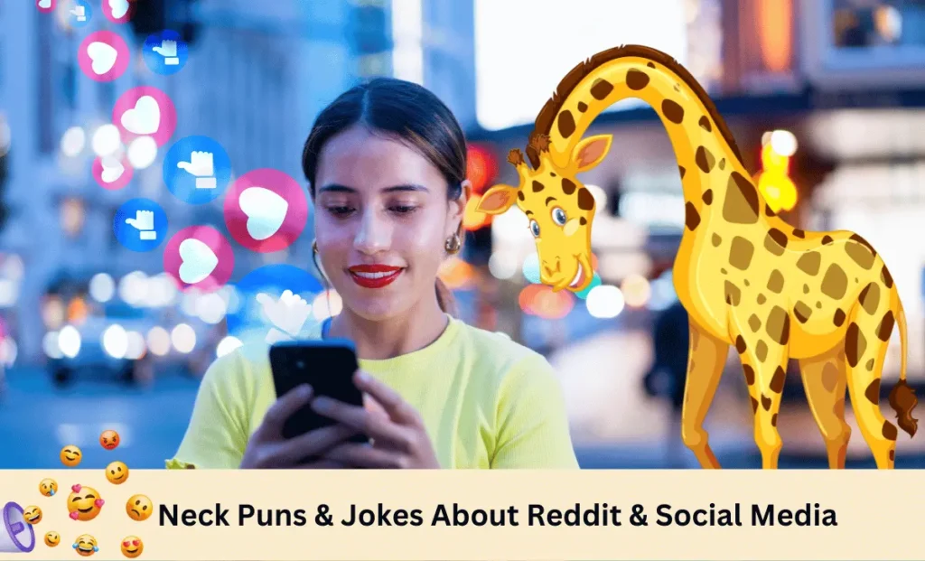 Neck Puns & Jokes About Reddit & Social Media