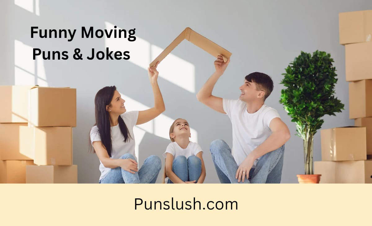moving puns jokes one liner