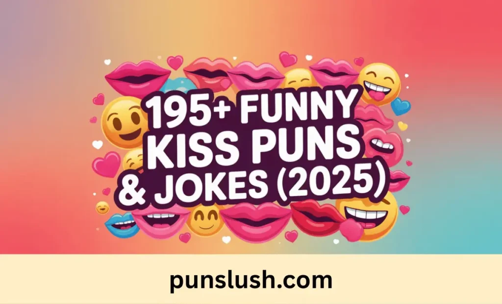 195+ Funny Best Kiss Puns & Jokes One Liner (2025)