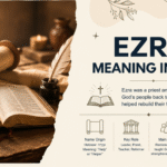 Ezra Meaning in Bible: Powerful Truth About “Helper”
