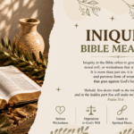 Iniquity Bible Meaning: What the Bible Really Says
