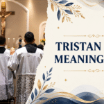 Tristan Name Meaning Bible: A Spiritual and Biblical Insight