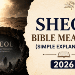 Sheol Bible Meaning (Simple Explanation) 2026