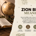 Zion Meaning in the Bible (Powerful Truth Revealed)