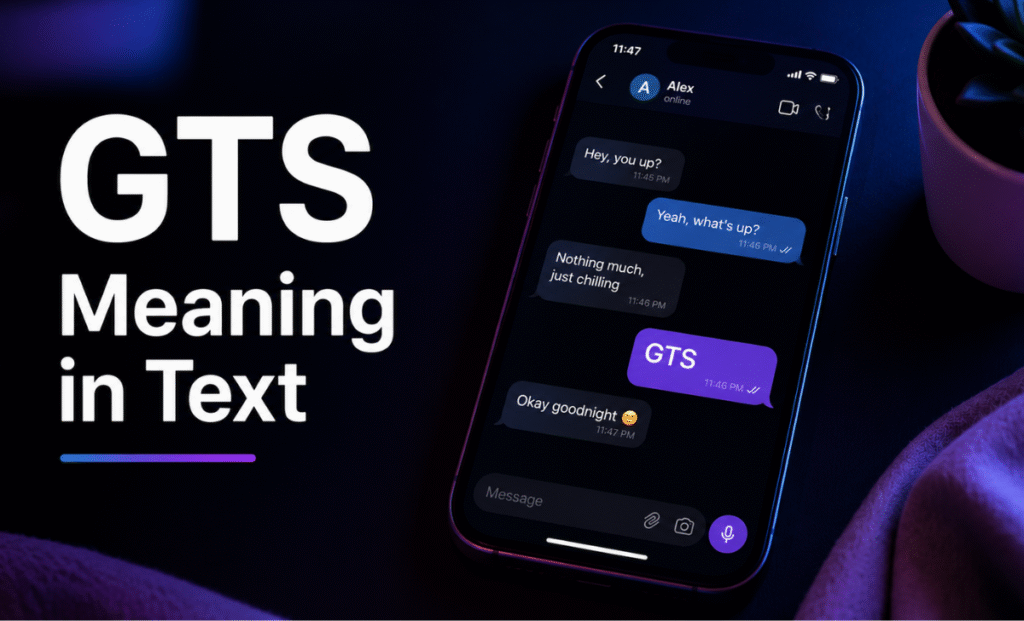 GTS Meaning in Text What It Really Means in 2026