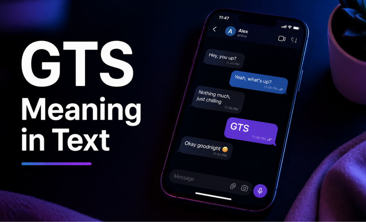 GTS Meaning in Text What It Really Means in 2026
