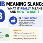 HB Meaning Slang: What It Really Means And How To Use It