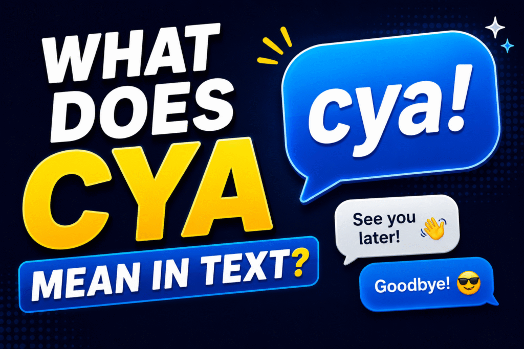 What Does cya Mean in Text?