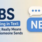 NBS Meaning in Text: What It Really Means When Someone Sends