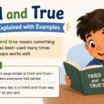 Tried and True Meaning Explained with Examples